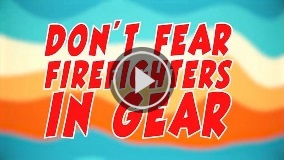 DontFearFirefightersInGear